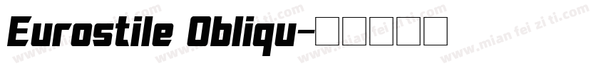 Eurostile Obliqu字体转换